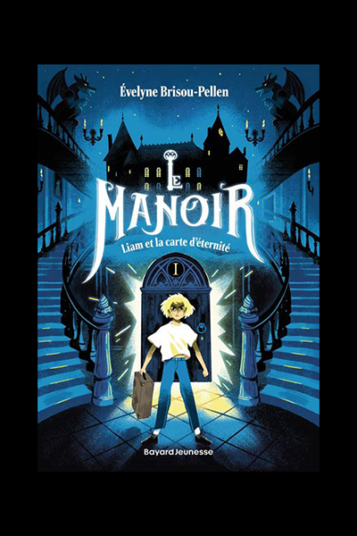 Couverture du livre Le Manoir - Liam et la carte d'éternité d'Evelyne Brisou-Pellen